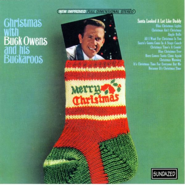 Buck Owens & His Buckaroos - Christmas With Buck Owens Buck Owens & His Buckaroos - Christmas With Buck Owens