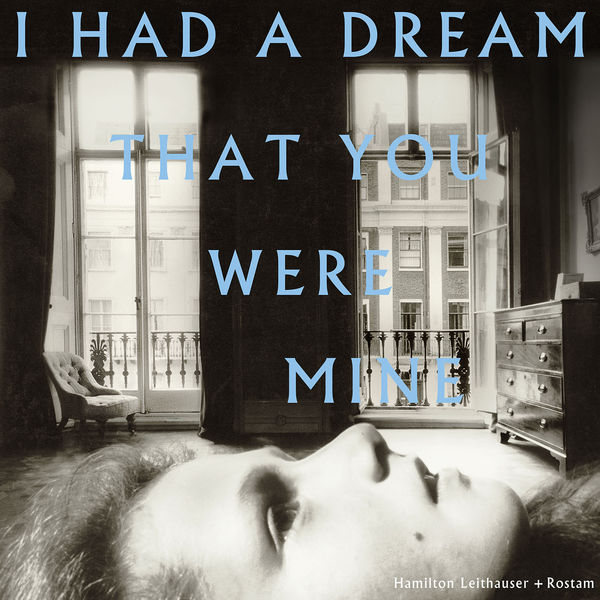 Hamilton Leithauser|I Had a Dream That You Were Mine Hamilton Leithauser|I Had a Dream That You Were Mine