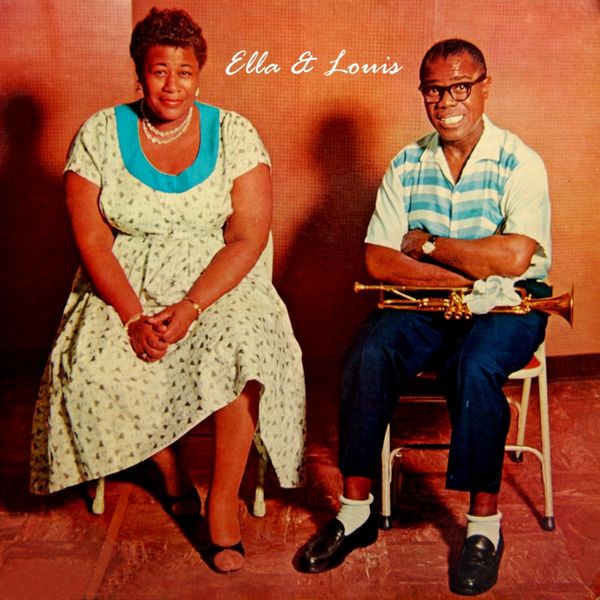 Ella Fitzgerald - Ella And Louis Ella Fitzgerald - Ella And Louis