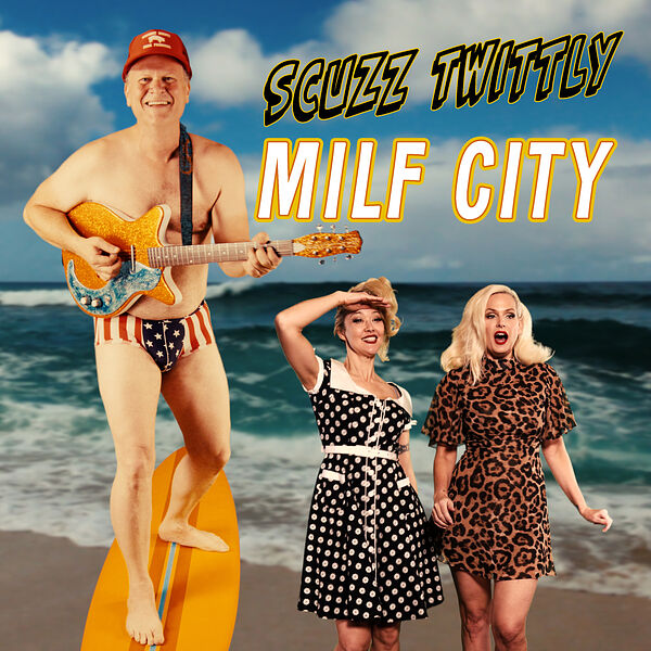Scuzz Twittly|Milf City