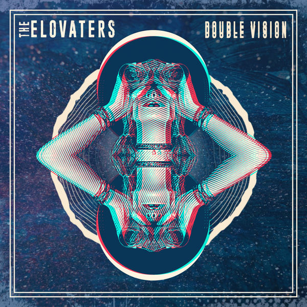 The Elovaters|Double Vision EP The Elovaters|Double Vision EP