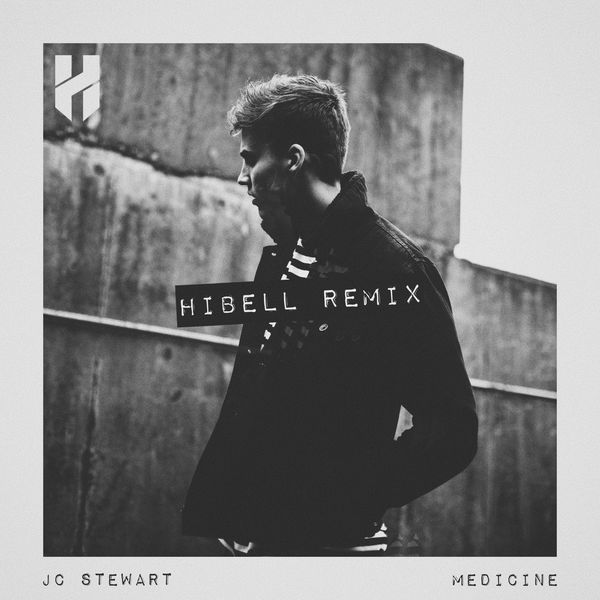 JC Stewart - Medicine (Hibell Remix) JC Stewart - Medicine (Hibell Remix)
