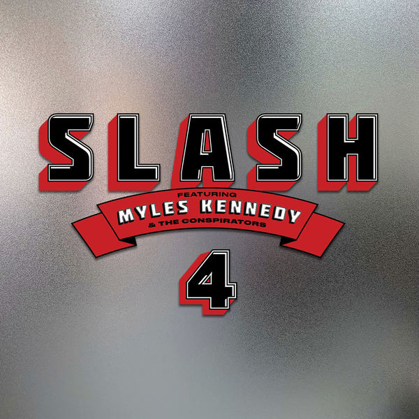 Slash|4 (feat. Myles Kennedy and The Conspirators)