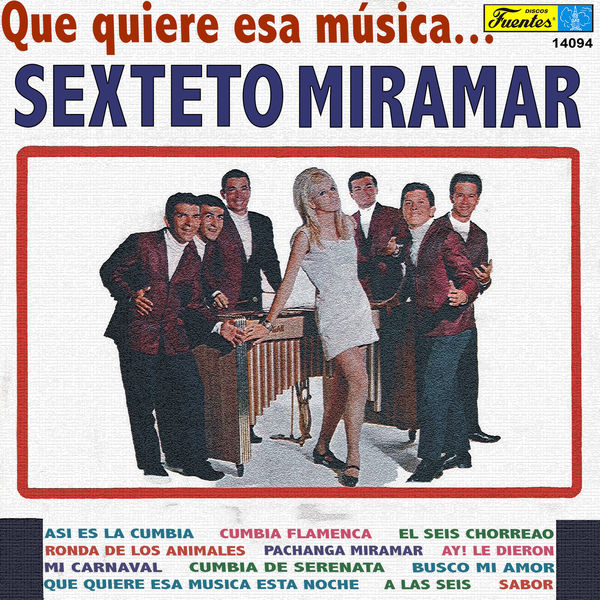 El Sexteto Miramar - Qué Quiere Esa Música... El Sexteto Miramar - Qué Quiere Esa Música...