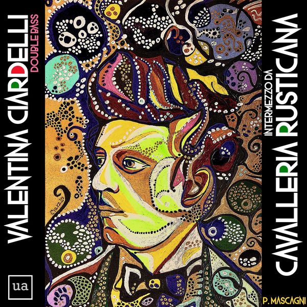 Valentina Ciardelli|Cavalleria Rusticana: Intermezzo (arr. for Double Bass) Valentina Ciardelli|Cavalleria Rusticana: Intermezzo (arr. for Double Bass)