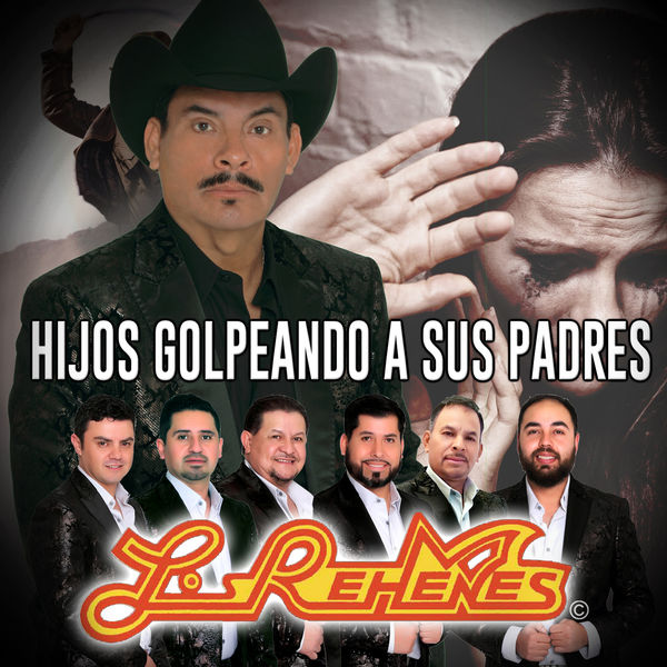 Los Rehenes - Hijos Golpeando a Sus Padres Los Rehenes - Hijos Golpeando a Sus Padres