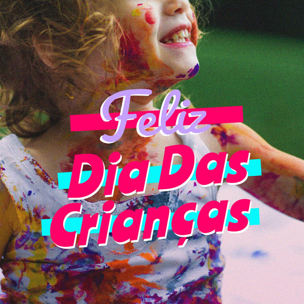 Various Artists|Feliz Dia Das Crianças Various Artists|Feliz Dia Das Crianças