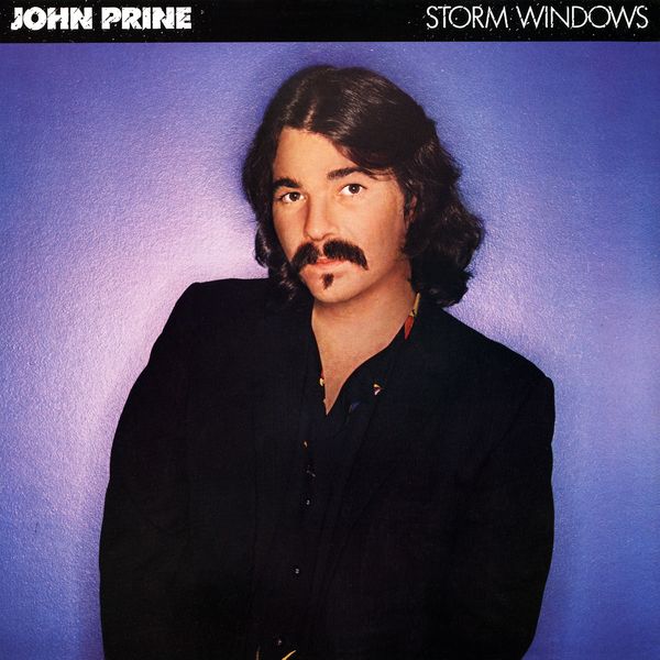 John Prine|Storm Windows