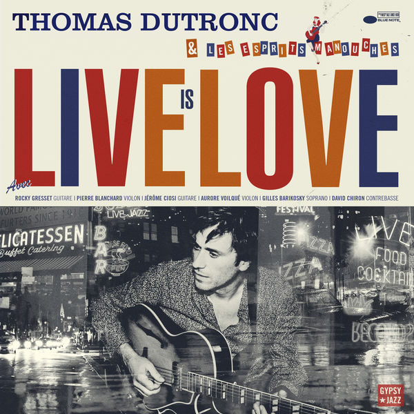 Thomas Dutronc|Live Is Love