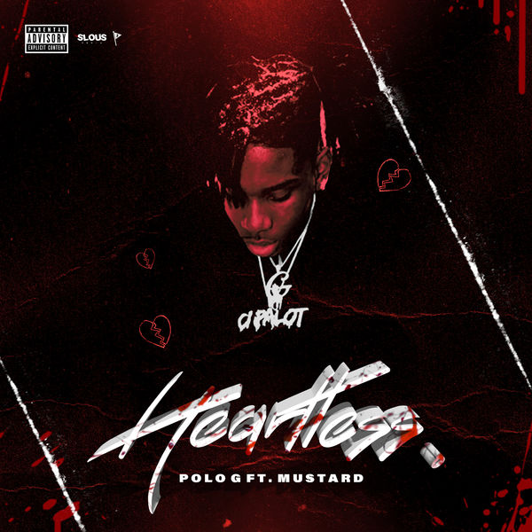 Polo G - Heartless Polo G - Heartless