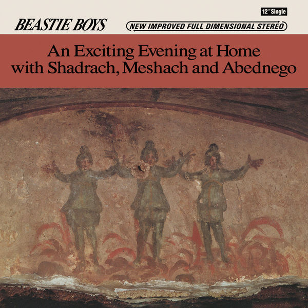 Beastie Boys|An Exciting Evening At Home With Shadrach, Meshach And Abednego