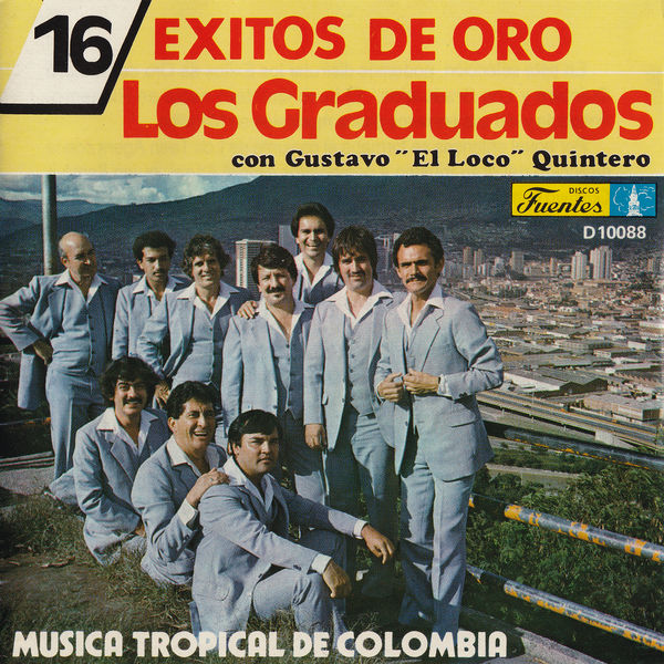 Gustavo "El Loco" Quintero - 16 Éxitos de Oro Gustavo "El Loco" Quintero - 16 Éxitos de Oro