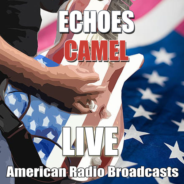 Camel|Echoes (Live) Camel|Echoes (Live)