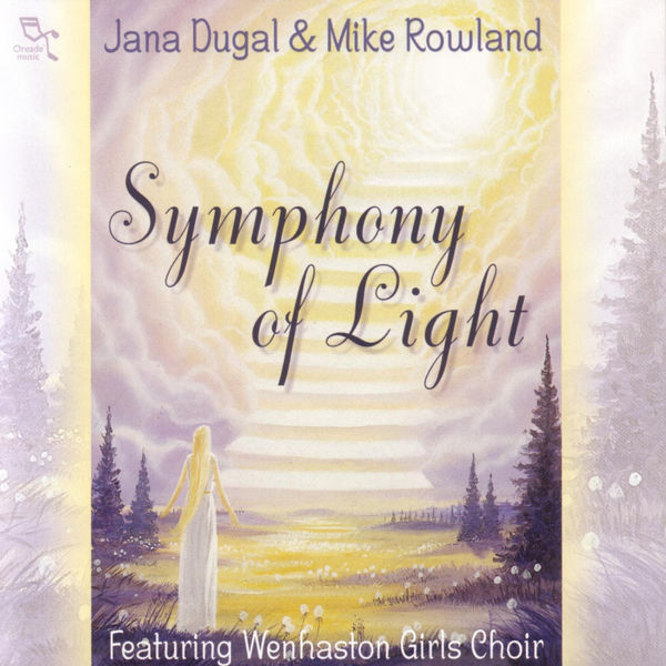Jana Dugal & Mike Rowland - Symphony Of Light Jana Dugal & Mike Rowland - Symphony Of Light