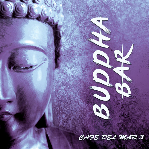 Buddha-Bar|Cafe Del Mar 3 Buddha-Bar|Cafe Del Mar 3