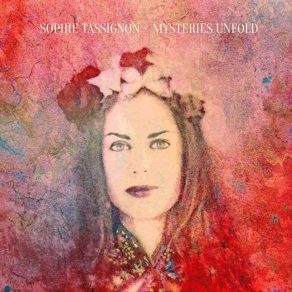 Sophie Tassignon|Mysteries Unfold Sophie Tassignon|Mysteries Unfold