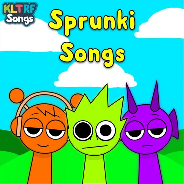 KLTRF|Sprunki Songs KLTRF|Sprunki Songs