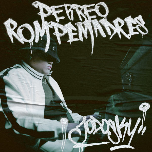 Jodosky|Perreo Rompemadres Jodosky|Perreo Rompemadres