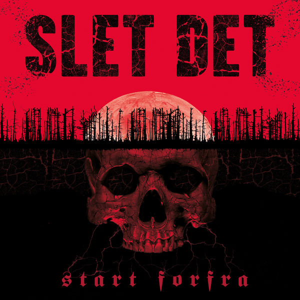 SLET DET - Start Forfra SLET DET - Start Forfra