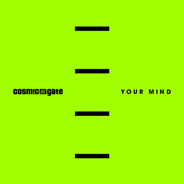 Cosmic Gate - Your Mind Cosmic Gate - Your Mind