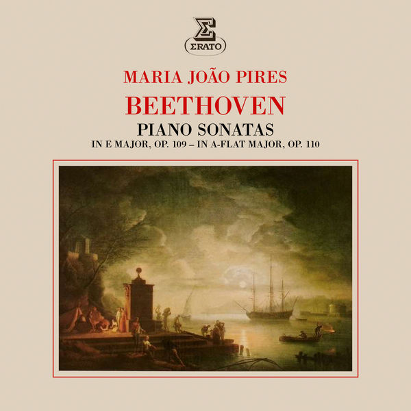 Maria João Pires|Beethoven: Piano Sonatas Nos. 30, Op. 109 & 31, Op. 110 Maria João Pires|Beethoven: Piano Sonatas Nos. 30, Op. 109 & 31, Op. 110