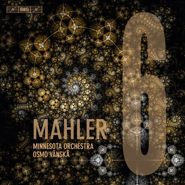 Osmo Vänskä - Mahler : Symphony No. 6 in A Minor "Tragic" Osmo Vänskä - Mahler : Symphony No. 6 in A Minor "Tragic"