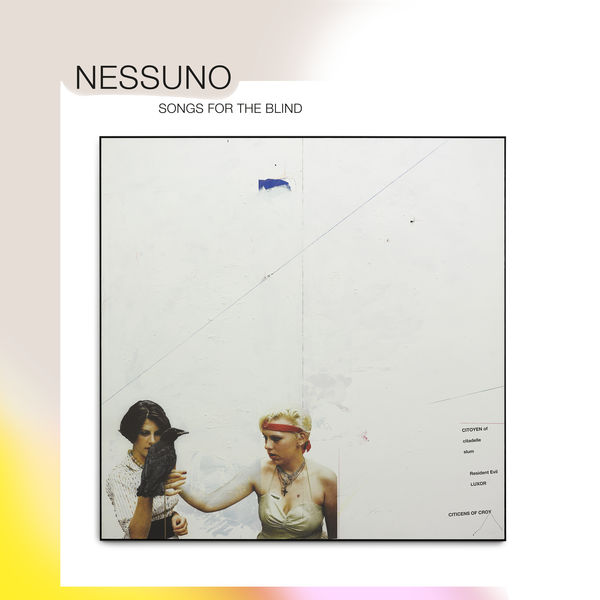 Nessuno|Songs For The Blind Nessuno|Songs For The Blind