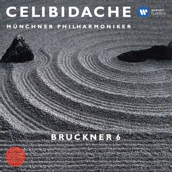 Sergiù Celibidache|Bruckner: Symphony No. 6 (Live at Philharmonie am Gasteig, Munich, 1991) Sergiù Celibidache|Bruckner: Symphony No. 6 (Live at Philharmonie am Gasteig, Munich, 1991)