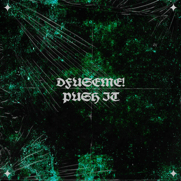 DFUSEME!|PUSH IT DFUSEME!|PUSH IT