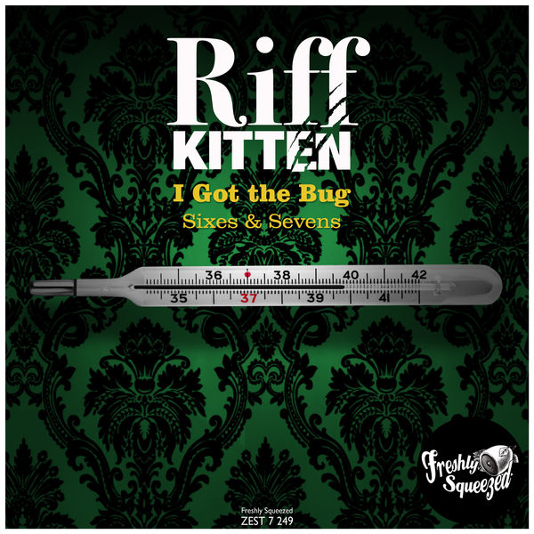 Riff Kitten|I Got the Bug Riff Kitten|I Got the Bug