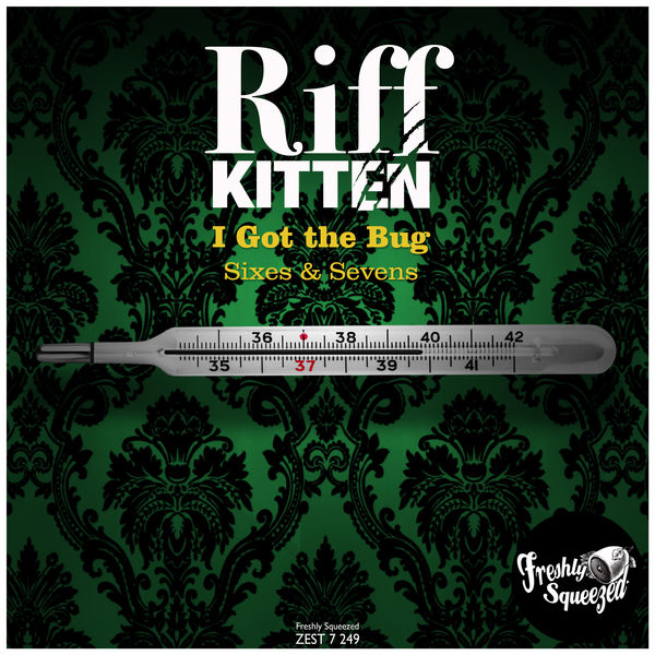 Riff Kitten|I Got the Bug