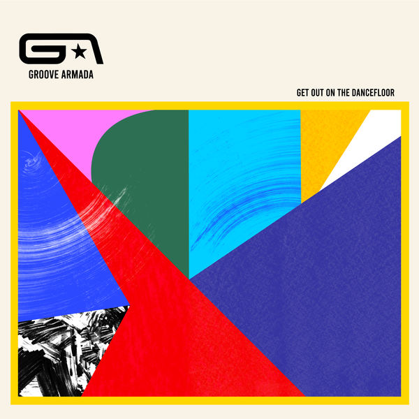 Groove Armada - Get Out on the Dancefloor (feat. Nick Littlemore) Groove Armada - Get Out on the Dancefloor (feat. Nick Littlemore)