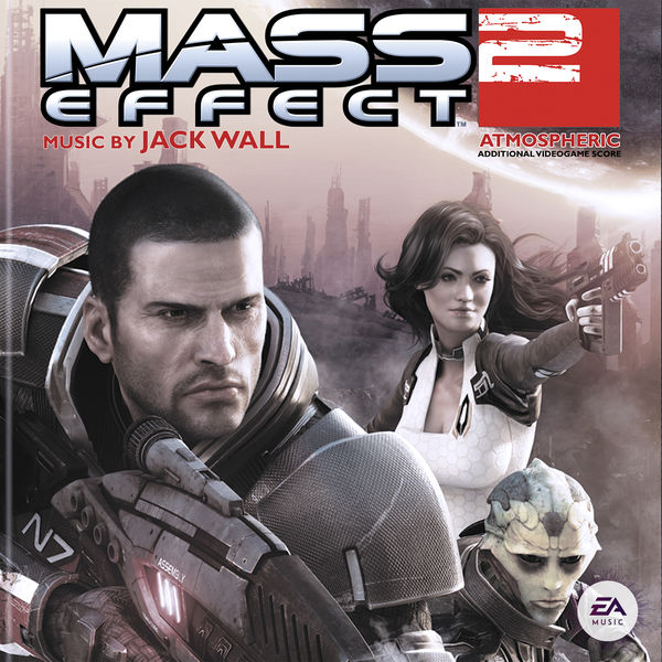 EA Games Soundtrack|Mass Effect 2: Atmospheric (Original Video Game Score)