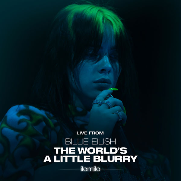 Billie Eilish|ilomilo (Live From The Film - Billie Eilish: The World’s A Little Blurry)