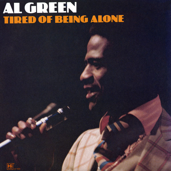 Al Green - Tired of Being Alone Al Green - Tired of Being Alone
