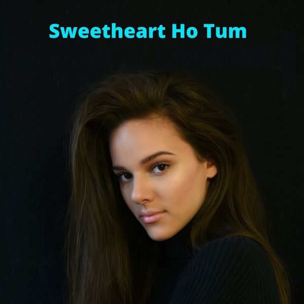 Vikas S Navale|Sweetheart Ho Tum Vikas S Navale|Sweetheart Ho Tum