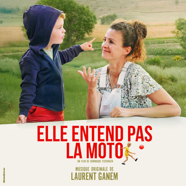 Elle entend pas la moto (Bande originale du film)