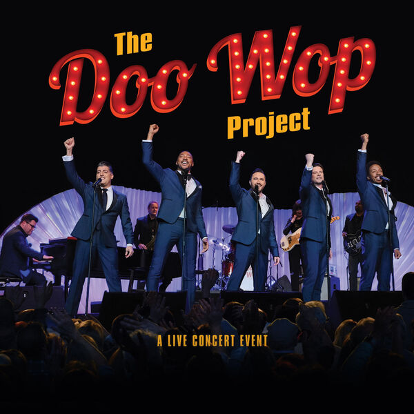 The Doo Wop Project (A Live Concert Event), The Doo Wop Project - Qobuz