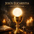 Misión de Fe Jesús Eucaristia - Divino Manjar