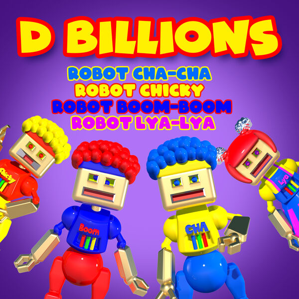 Robot Cha-Cha, Robot Chicky, Robot Boom-Boom & Robot Lya-Lya, D ...
