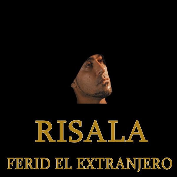 Ferid el Extranjero|Risala