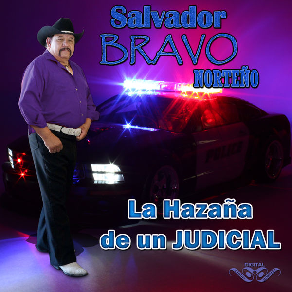 Salvador Bravo - La Hazaña de un Judicial Salvador Bravo - La Hazaña de un Judicial