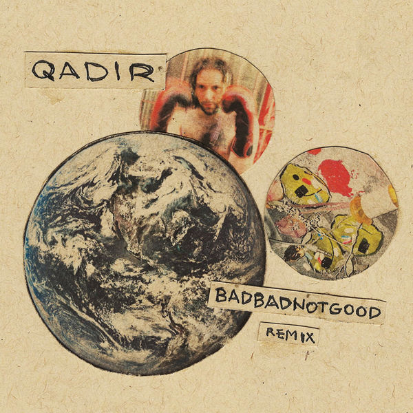 Nick Hakim|QADIR (BADBADNOTGOOD Remix) Nick Hakim|QADIR (BADBADNOTGOOD Remix)