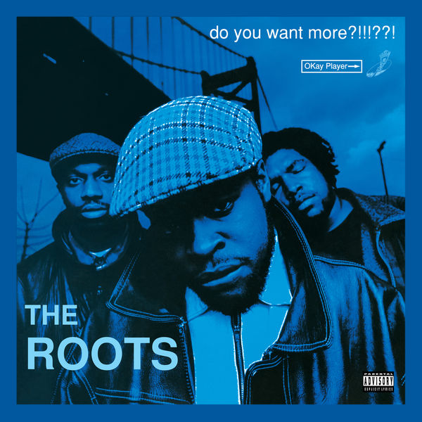 The Roots|Do You Want More?!!!??! (Deluxe Version - Explicit) (Deluxe Version)