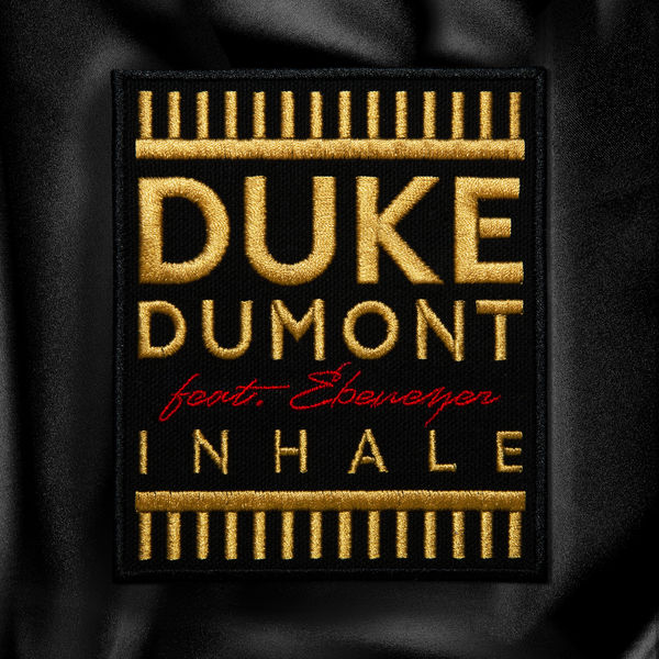 Duke Dumont|Inhale Duke Dumont|Inhale