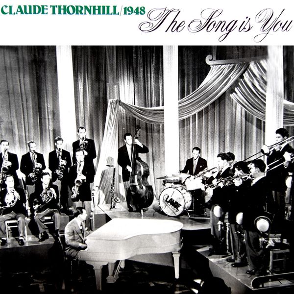 Claude Thornhill|The Song Is You Claude Thornhill|The Song Is You