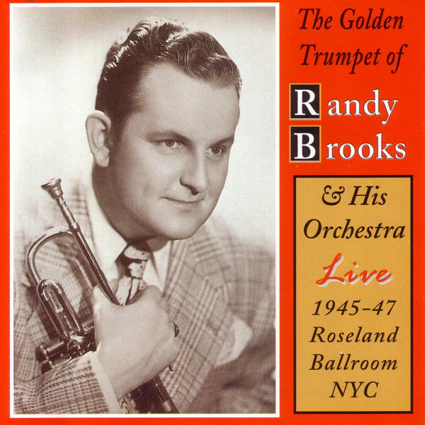 The Randy Brooks Orchestra|The Golden Trumpet Of Randy Brooks - All Instrumentals