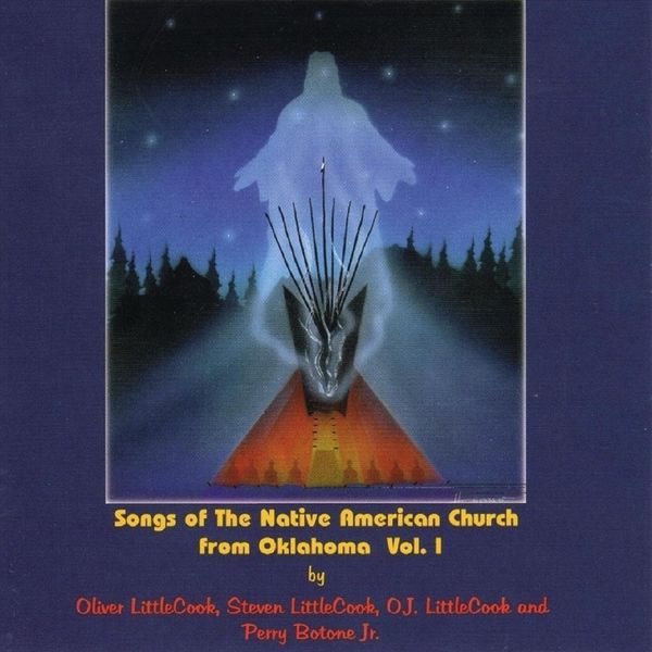 Various Artists - Songs of the Native American Church from Oklahoma, Vol. 1 Various Artists - Songs of the Native American Church from Oklahoma, Vol. 1