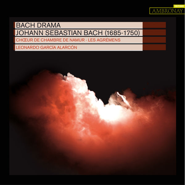 Leonardo García Alarcón - Bach: Drama Leonardo García Alarcón - Bach: Drama