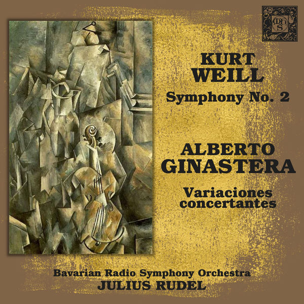 Kurt Weill|Weill: Symphony No. 2; Ginastera: Variaciones concertantes